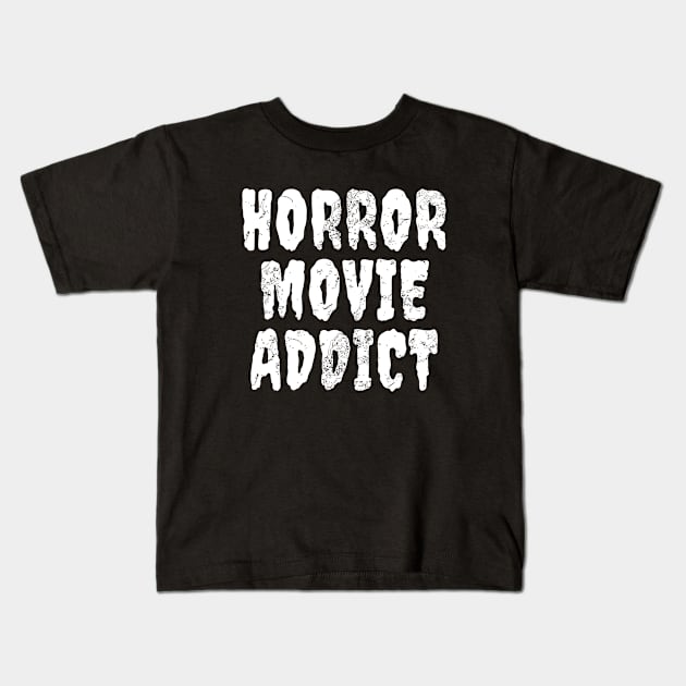 Horror Movie Addict Kids T-Shirt by LunaMay